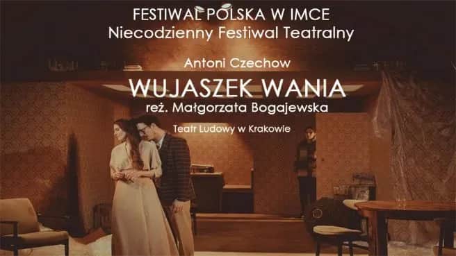 Wujaszek Wania spektakl: porównanie interpretacji i recenzje teatrów
